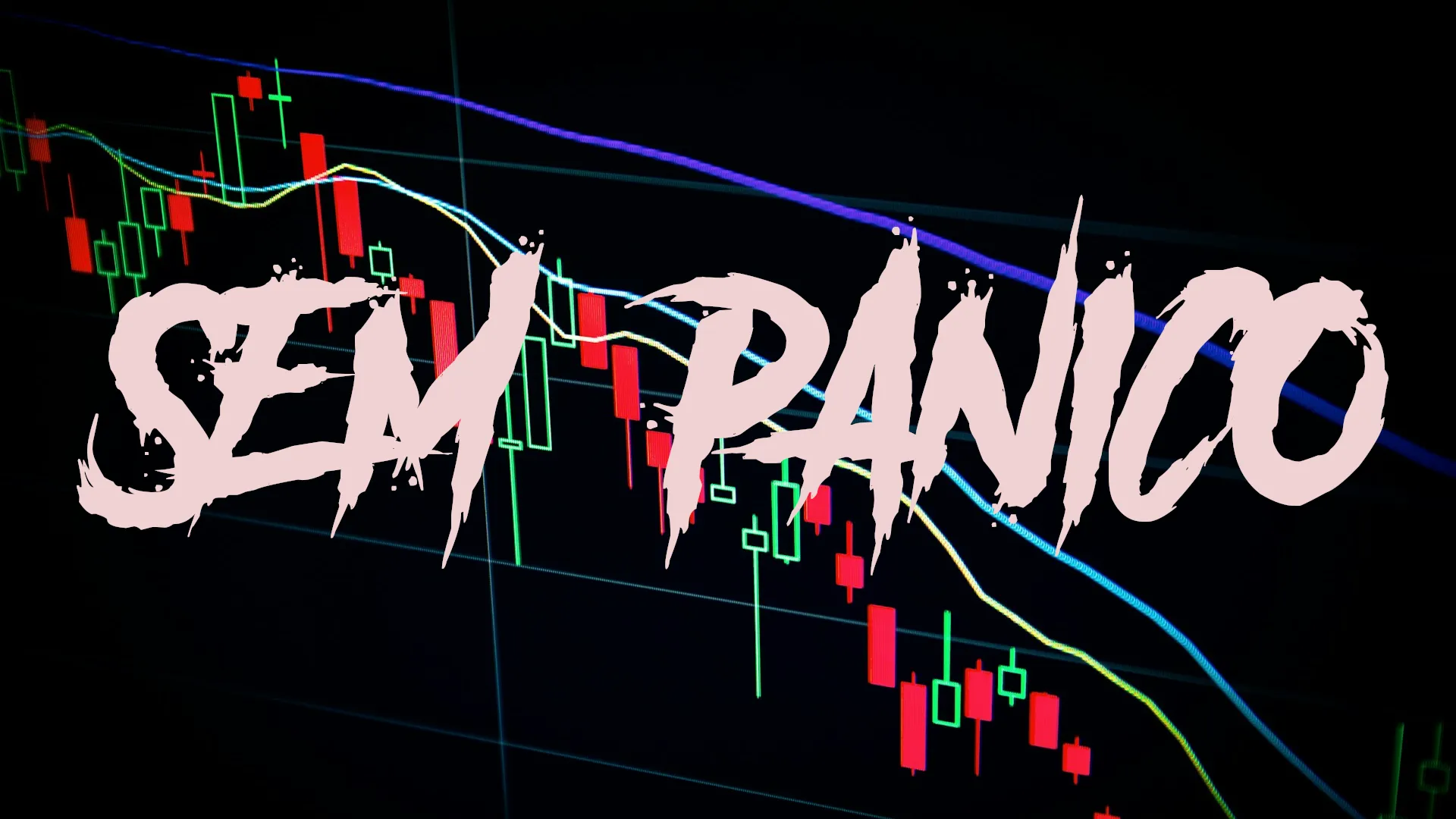 Gráfico de ações caindo, com o texto Sem Panico em uma fonte assustadora, em cor de rosa